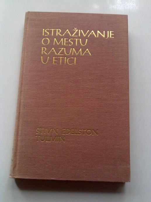 Tulmin Istraživanje o mestu razuma u etici (Stephen Toulmin)