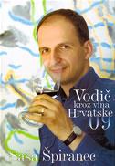 Vodič kroz vina Hrvatske '09 / Saša Špiranec**