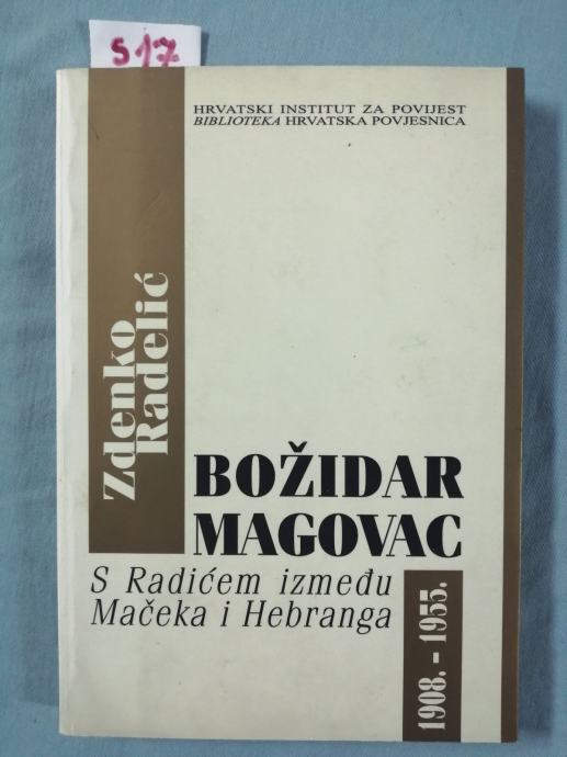 Zdenko Radelić – Božidar Magovac (S17)