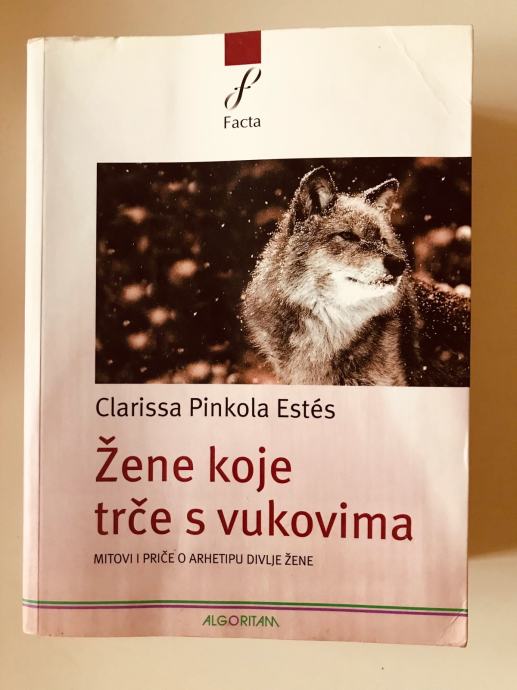 Clarissa Pinkola Estes : Žene koje trče s vukovima