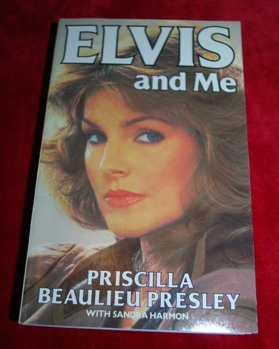 Elvis And Me By Priscilla Beaulieu Presley (Author),‎ Sandra Harmon