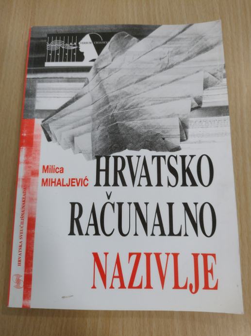 HRVATSKO RAČUNALNO NAZIVLJE (Milica Mihaljević)