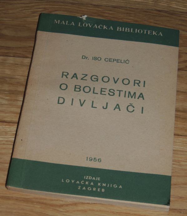 Iso Cepelić Razgovori O Bolestima Divljači