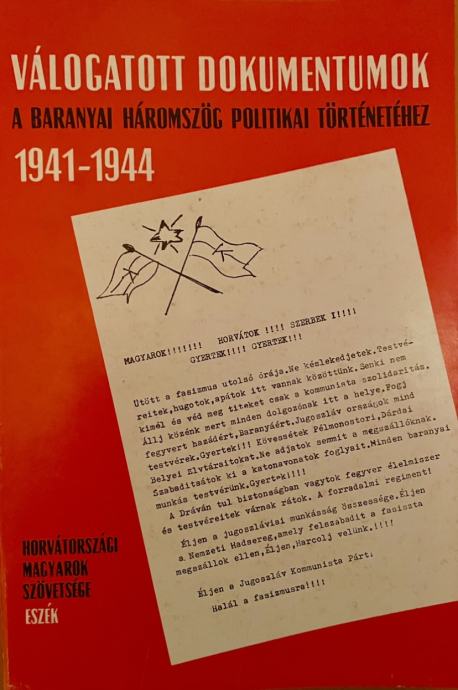 IZABRANI DOKUMENTI ZA POLITIČKU POVIJEST BARANJE 1941.-1944.