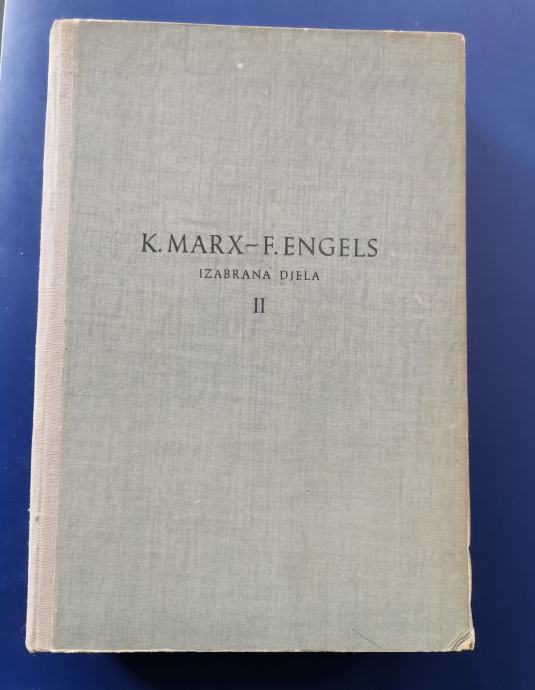 Karl Marx, Friedrich Engels - Izabrana djela II