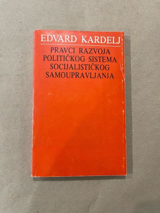 Knjiga Edvard Kardelj - Pravci razvoja samoupravljanja