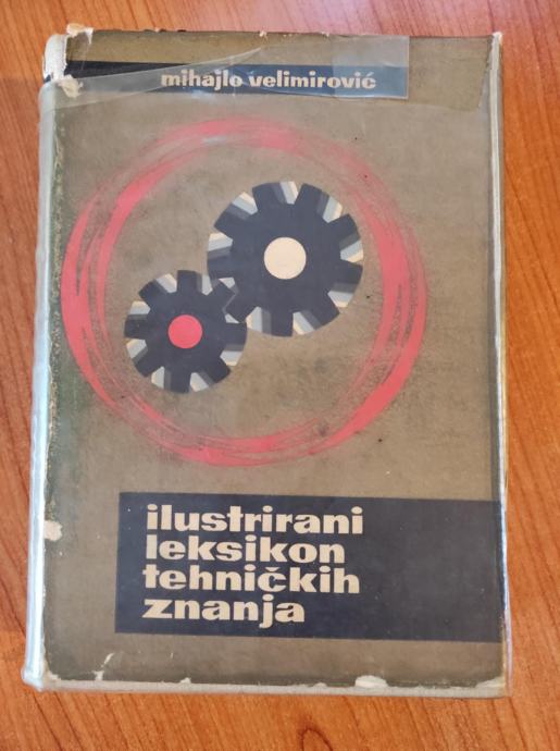 Mihajlo Velimirović - Ilustrirani leksikon tehničkih znanja