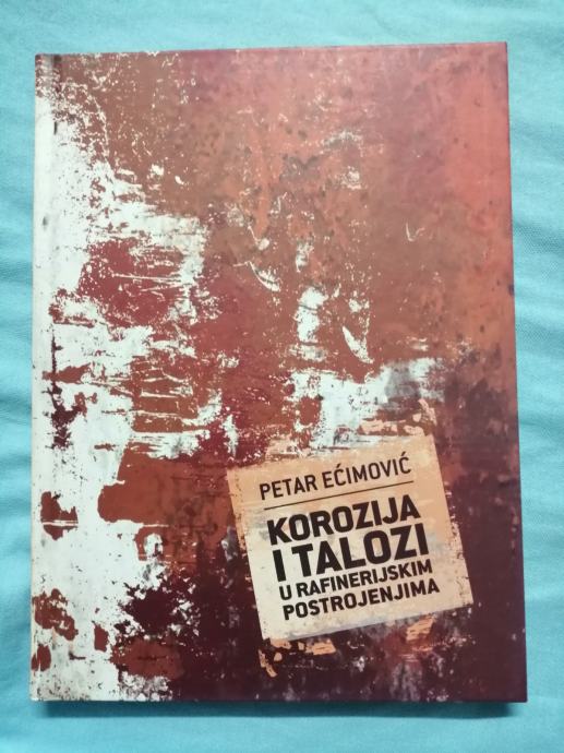 Petar Ećimović – Korozija i talozi u rafinerijskim postrojenjima