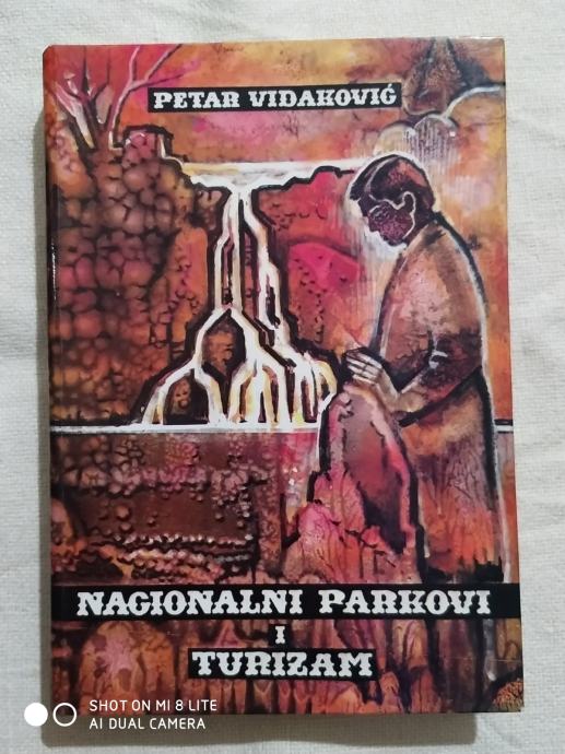 Petar Vidaković: Nacionalni parkovi i turizam.(podpis autora)