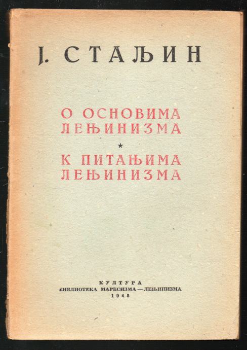 Staljin, Josif Visarionovič - O osnovima lenjinizma | K pitanjima...