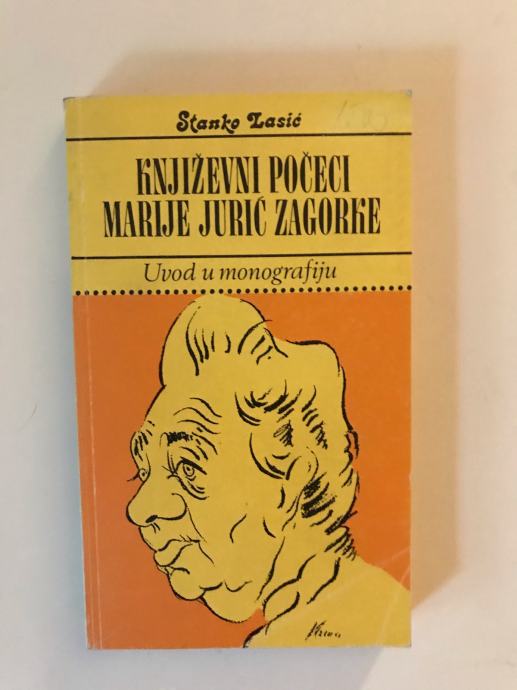 Stanko Lasić : Književni počeci Marije Jurić Zagorke - Uvod ...