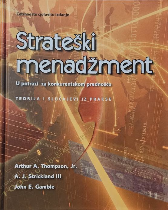 Strateški menadžment / Thompson Jr.,Strickland III, Gamble - NOVO!