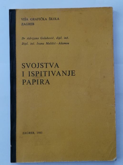 Svojstva i ispitivanje papira, A. Golubović, I. Mališić-Adamou