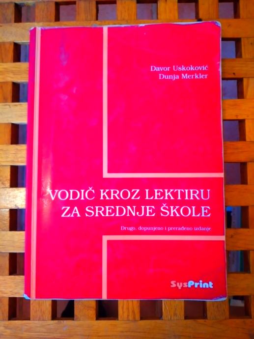 Vodič kroz lektiru za srednje škole DAVOR USKOKOVIĆ DUNJA MERKLER 1993