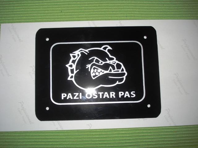 PLOČICA " PAZI OŠTAR PAS"