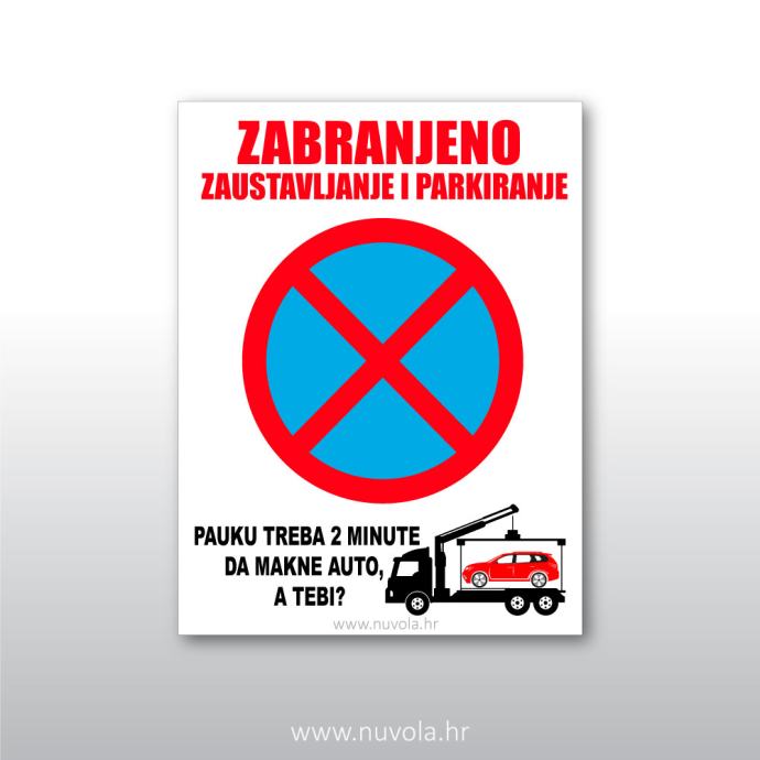 Tabla, ploča, znak –  Zabranjeno zaustavljanje i parkiranje (pauk) 3