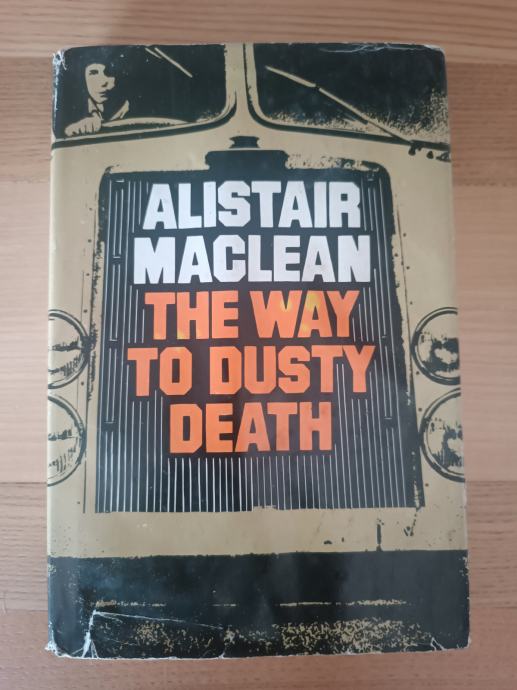 Alistair MacLean: The Way to Dusty Death