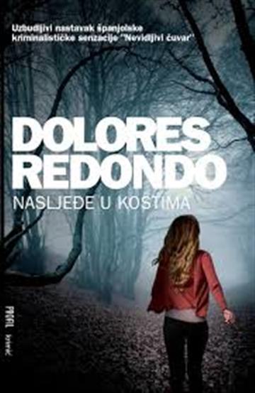 Dolores Redondo Nasljeđe u kostima