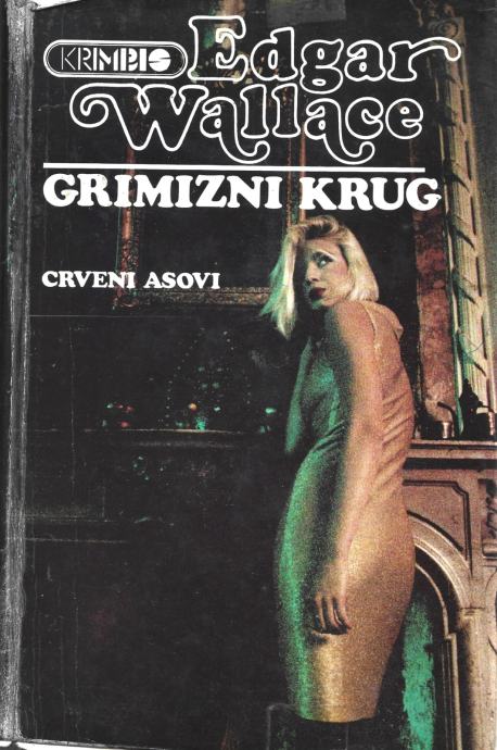 Edgar Wallace - Grimizni krug