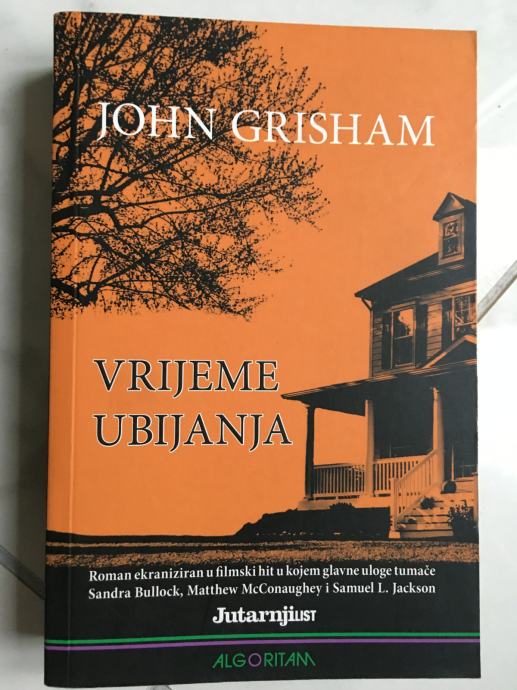 JOHN GRISHAM, Vrijeme ubijanja