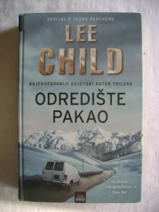 Lee Child - Odredište pakao - 2013. - tvrdi uvez