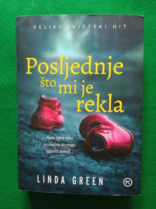 Linda Green: POSLJEDNJE ŠTO MI JE REKLA