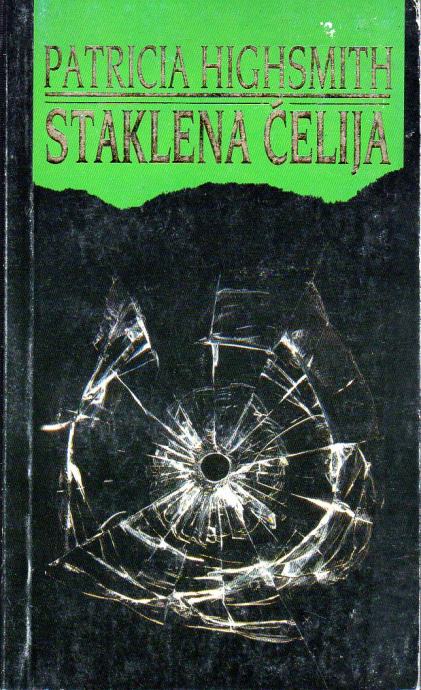 Patricia Highsmith: Staklena ćelija