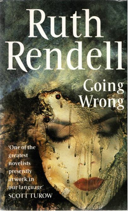 Ruth Rendell: Going Wrong