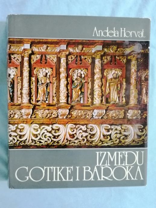 Anđela Horvat – Između gotike i baroka