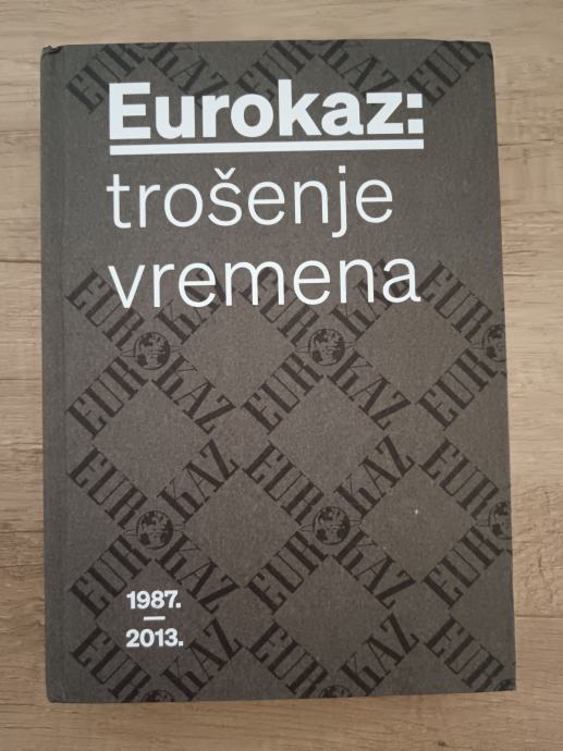 Eurokaz - Trošenje vremena