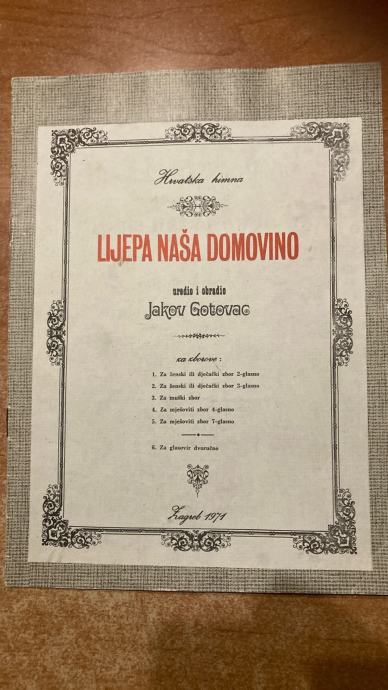 HRVATSKA HIMNA LIJEPA NAŠA DOMOVINO JAKOV GOTOVAC