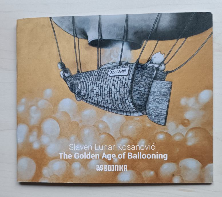 Slaven Lunar Kosanović The Golden Age Of Ballooning 5866