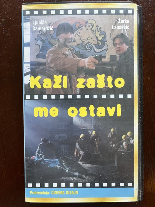 KAŽI ZAŠTO ME OSTAVI - VHS