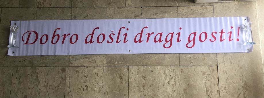 Dobro Došli dragi gosti natpis cerada 2m x 40cm