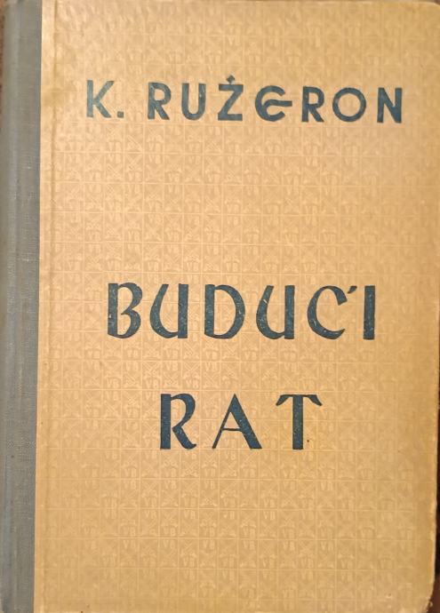 Camille Rougeron - Budući rat