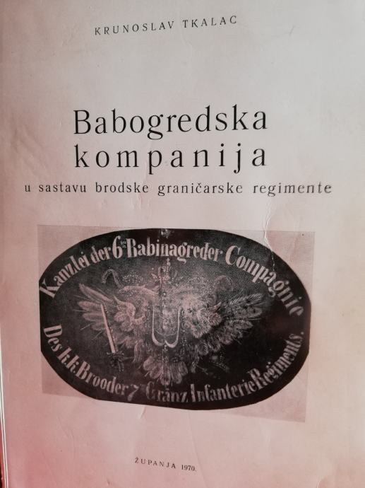 KRUNOSLAV TKALAC BABOGREDSKA  KOMPANIJA