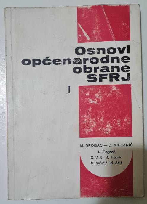 M. Drobac i D. Miljanić - Osnovi općenarodne obrane SFRJ I