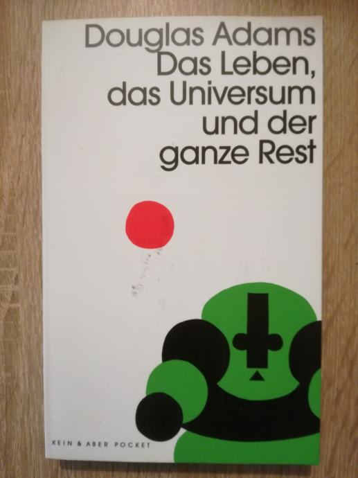 Douglas Adams: Das Leben, das Universum und der ganze Rest