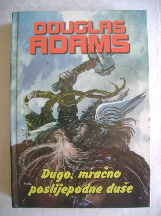 Douglas Adams - Dugo, mračno poslijepodne duše - 2007.