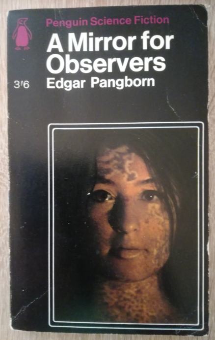 Edgar Pangborn ; A Mirror for Observers