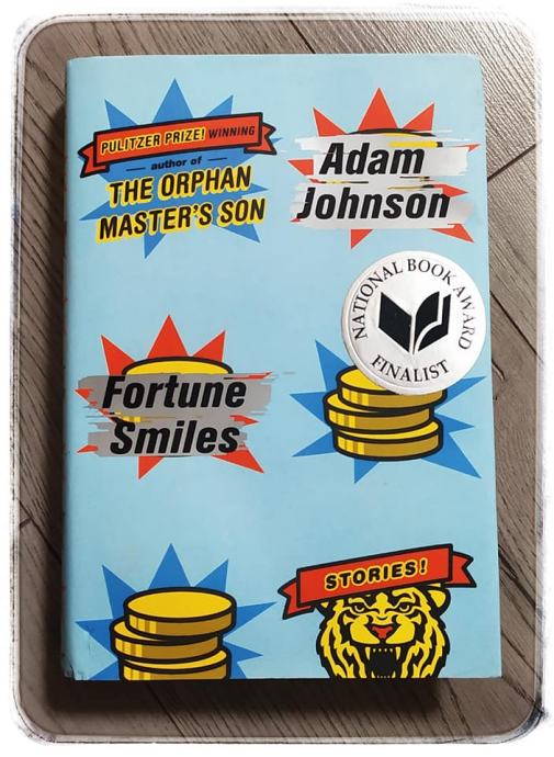 Fortune smiles stories from dark places Adam Johnson