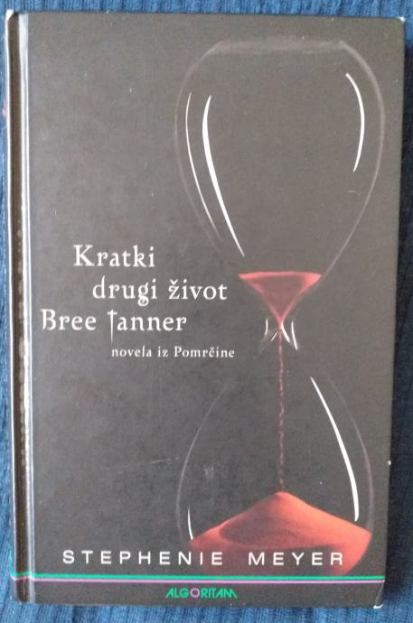 KRATKI DRUGI ŽIVOT BREE TANNER - Stephenie Meyer