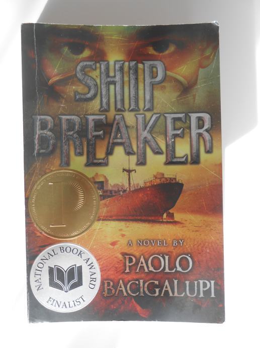 Paolo Bacigalupi - Ship Breaker