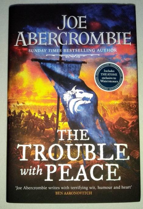 Potpisana knjiga Joe Abercrombie: The Trouble With Peace