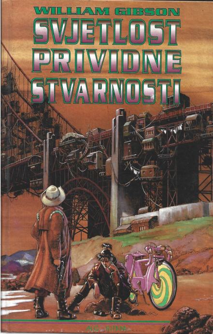 SVJETLOST PRIVIDNE STVARNOSTI - William Gibson